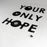 your only hope A3 print 2